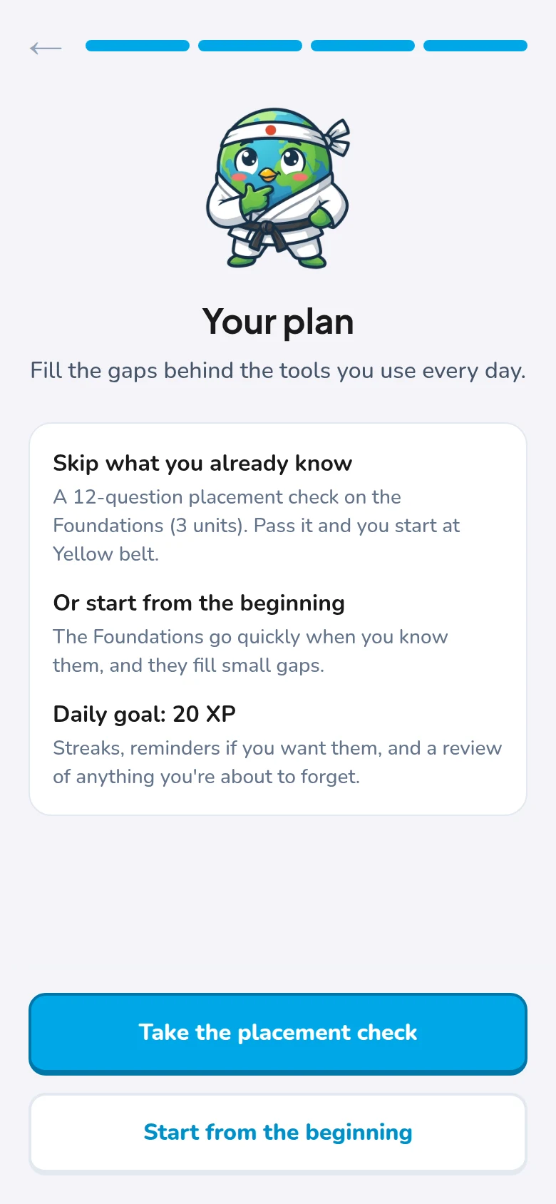 The plan screen: skip what you already know with a placement check, or start from the beginning